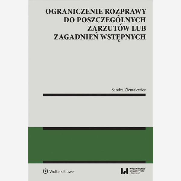Ograniczenie rozprawy do poszczególnych zarzutów lub zagadnień wstępnych